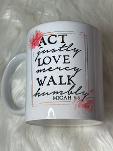Act, Love, Walk Mug